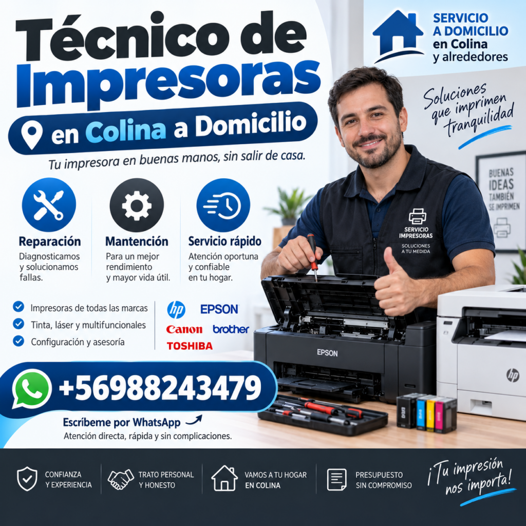 Técnico de impresoras en Colina realizando reparación a domicilio
